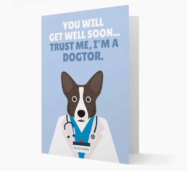 Personalised 'Trust me I'm a Dogtor' Get Well Soon Card